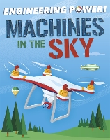 Book Cover for Engineering Power!: Machines in the Sky by Kay Barnham