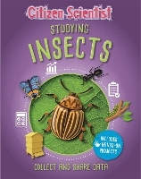 Book Cover for Citizen Scientist: Studying Insects by Izzi Howell