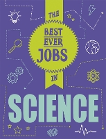 Book Cover for The Best Ever Jobs In: Science by Paul Mason