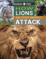 Book Cover for Predator vs Prey: How Lions and other Mammals Attack by Tim Harris