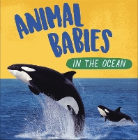 Book Cover for Animal Babies: In the Ocean by Sarah Ridley