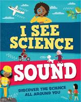 Book Cover for I See Science: Sound by Izzi Howell