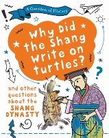 Book Cover for Why Did the Shang Write on Turtles? by Tim Cooke