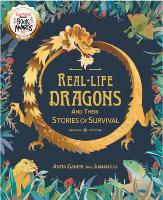 Book Cover for Real-life Dragons and their Stories of Survival by Anita Ganeri