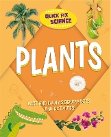 Book Cover for Quick Fix Science: Plants by Paul Mason