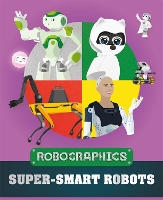 Book Cover for Robographics: Super-smart Robots by Clive Gifford