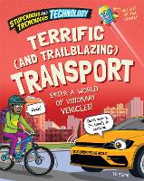 Book Cover for Stupendous and Tremendous Technology: Terrific and Trailblazing Transport by Claudia Martin