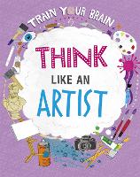 Book Cover for Train Your Brain: Think Like an Artist by Alex Woolf