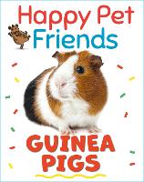 Book Cover for Happy Pet Friends: Guinea Pigs by Katie Woolley