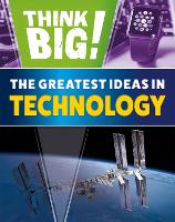 Book Cover for The Greatest Ideas in Technology by Sonya Newland