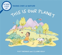 Book Cover for This Is Our Planet by Pat Thomas