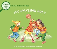 Book Cover for My Amazing Body by Pat Thomas
