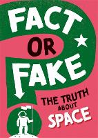 Book Cover for Fact or Fake?: The Truth About Space by Sonya Newland