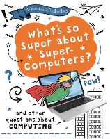Book Cover for A Question of Technology: What's So Super about Supercomputers? (Computing) by Clive Gifford