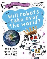 Book Cover for Will Robots Take Over the World? by Clive Gifford