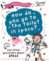 Book Cover for How Do You Go to the Toilet in Space? by Clive Gifford