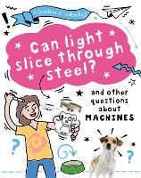 Book Cover for A Question of Technology: Can Light Slice Through Steel? (Machines) by Clive Gifford