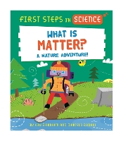 Book Cover for First Steps in Science: What is Matter? by Kay Barnham