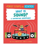 Book Cover for First Steps in Science: What is Sound? by Kay Barnham