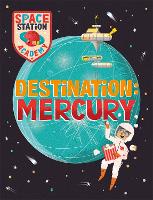 Book Cover for Space Station Academy: Destination Mercury by Sally Spray