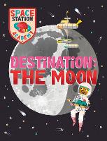 Book Cover for Space Station Academy: Destination The Moon by Sally Spray