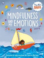 Book Cover for Mindful Spaces: Mindfulness and My Emotions by Katie Woolley, Dr Rhianna Watts
