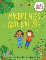 Book Cover for Mindful Spaces: Mindfulness and Nature by Katie Woolley, Dr Rhianna Watts
