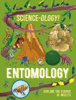 Book Cover for Science-ology!: Entomology by Anna Claybourne