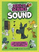 Book Cover for Dogs Do Science: Sound by Anna Claybourne