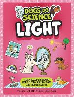 Book Cover for Dogs Do Science: Light by Anna Claybourne