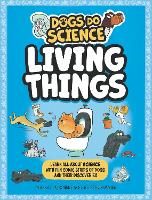 Book Cover for Dogs Do Science: Living Things by Anna Claybourne
