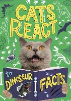 Book Cover for Cats React to Dinosaur Facts by Izzi Howell