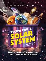 Book Cover for Recipe for a Solar System by Professor Raman Prinja