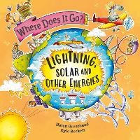 Book Cover for Where Does It Go?: Lightning, Solar and Other Energies by Helen Greathead