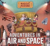 Book Cover for Magical Museums: Adventures in Air and Space by Ben Hubbard