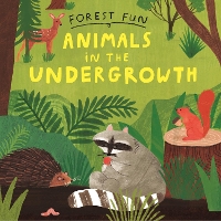 Book Cover for Animals in the Undergrowth by Susie Williams