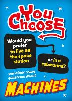 Book Cover for You Choose: Machines by Sonya Newland