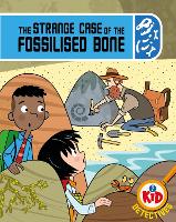 Book Cover for The Strange Case of the Fossilised Bone by Adam Bushnell