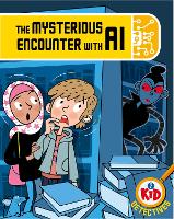 Book Cover for Kid Detectives: The Mysterious Encounter with AI by Adam Bushnell