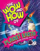 Book Cover for The Wow and How of Planet Earth by Annabelle Lynch