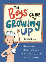 Book Cover for The Boys' Guide to Growing Up by Phil Wilkinson