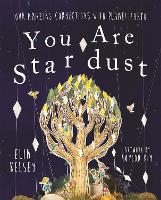 Book Cover for You are Stardust by Elin Kelsey