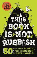 Book Cover for This Book is Not Rubbish by Isabel Thomas