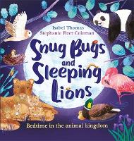Book Cover for Snug Bugs and Sleeping Lions by Isabel Thomas