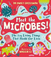 Book Cover for Meet the Microbes! by Dr Emily Grossman