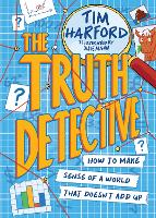 Book Cover for The Truth Detective How to make sense of a world that doesn't add up by Tim Harford