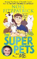 Book Cover for The Superpets and Me by Noel Fitzpatrick