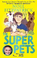 Book Cover for The Superpets (and Me!) by Noel Fitzpatrick