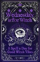 Book Cover for Wednesday is for Witch by Lyra Penrose