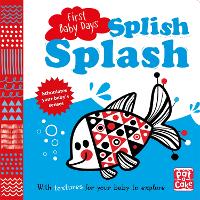 Book Cover for First Baby Days: Splish Splash by Pat-a-Cake